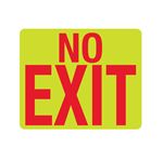 Luminescent No Exit 10x12 Sign